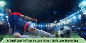 Bí quyết chơi thể thao ảo luôn thắng