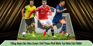 Các kèo cược thể thao phổ biến