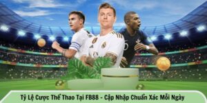 Tỷ lệ cược thể thao tại FB88