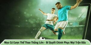mẹo cá cược thể thao thắng lớn