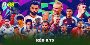 Kèo 0.75