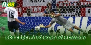 Kèo Cược Tỷ Số Loạt Đá Penalty