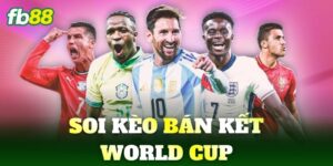 soi keo ban ket world cup
