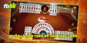 Quản lý vốn theo số ván chơi Chắn