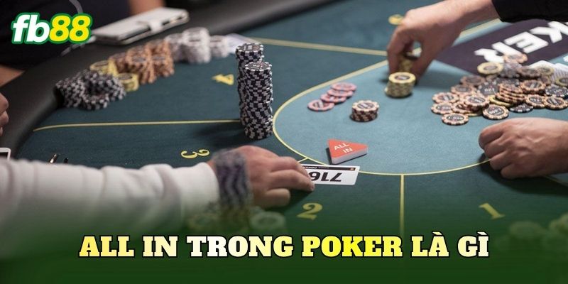 All In Trong Poker Là Gì