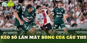 Kèo Số Lần Mất Bóng Của Cầu Thủ