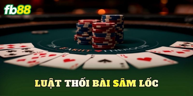 Luật Thối Bài Sâm Lốc